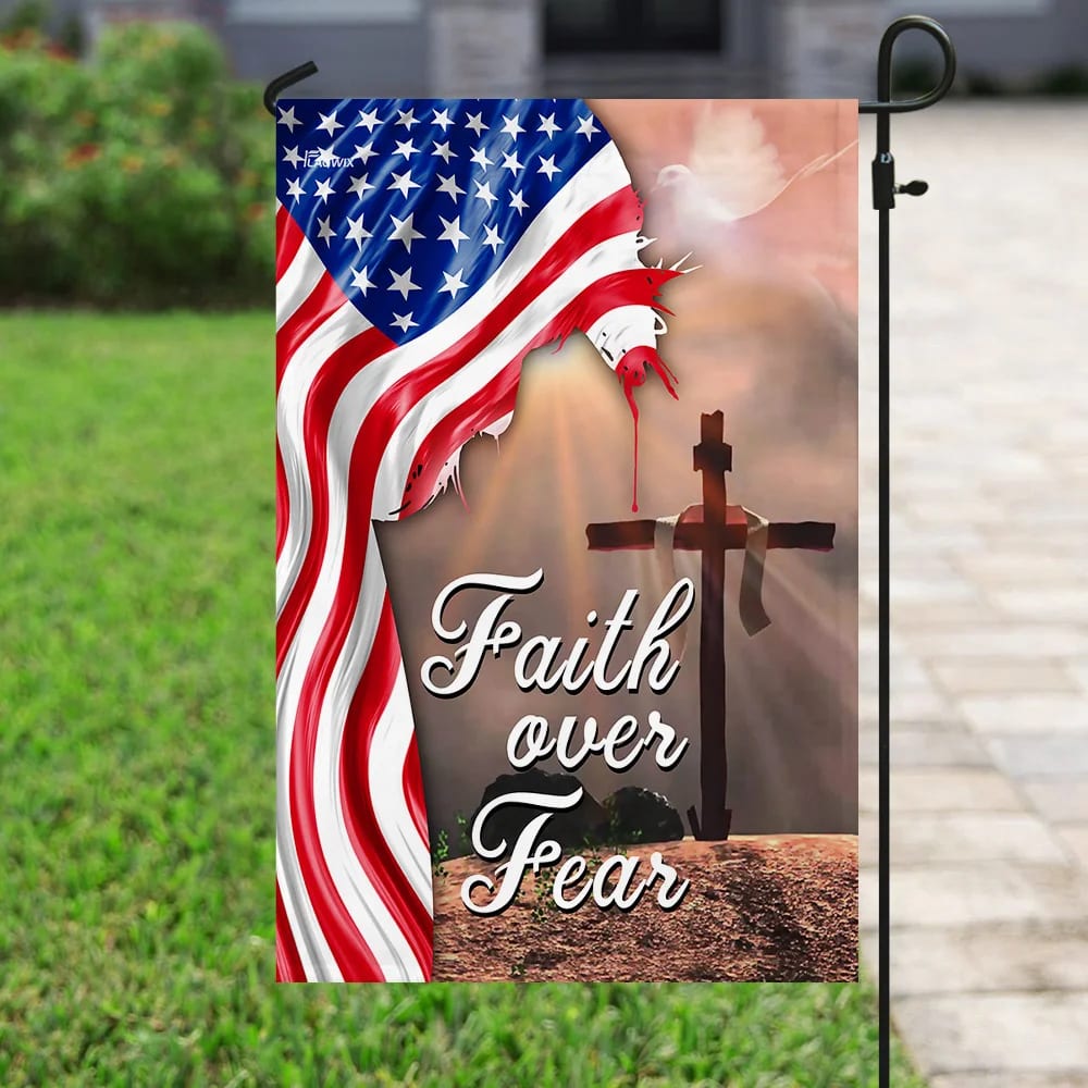 Faith Over Fear Jesus Christian Cross American House Flags - Christian Garden Flags - Outdoor Christian Flag
