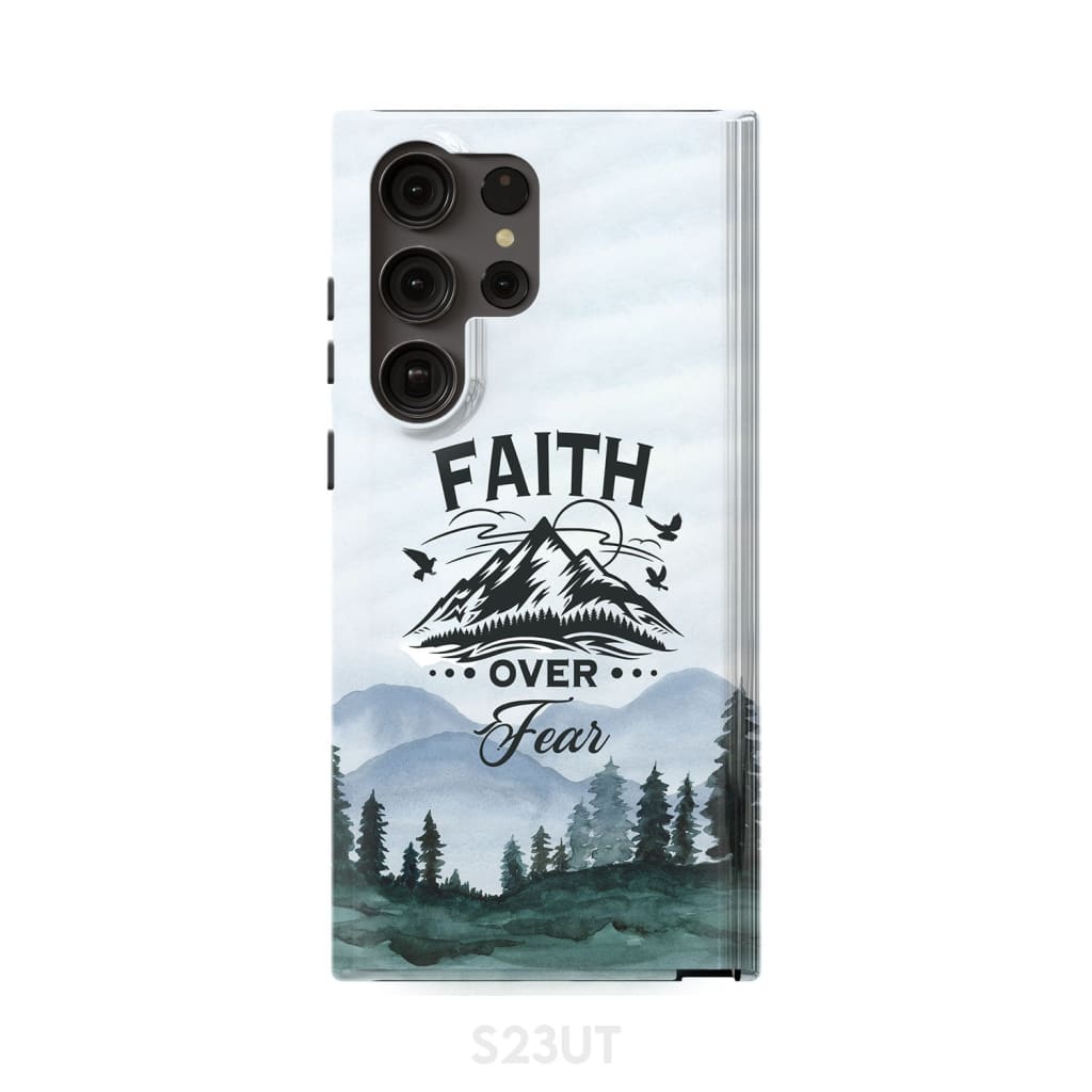 Faith Over Fear Mountain Phone Case - Bible Verse Phone Cases Samsung