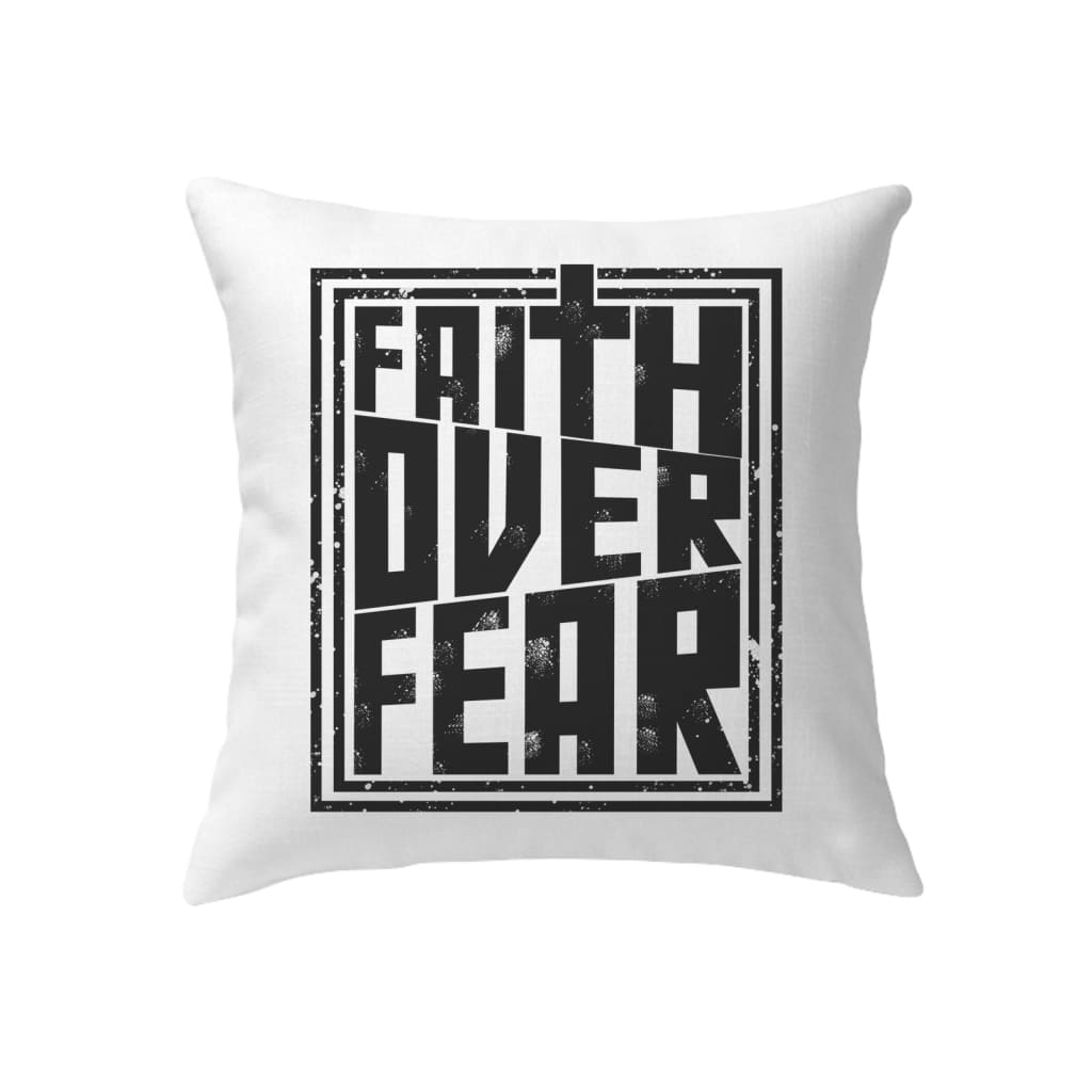 Faith Over Fear Pillow, Christian Pillow, Faith Pillows