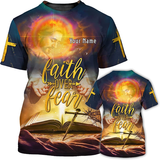 Faith Over Fear Religious God Custom Text All Over Printed 3D T Shirt - Christian Shirts for Men Women
