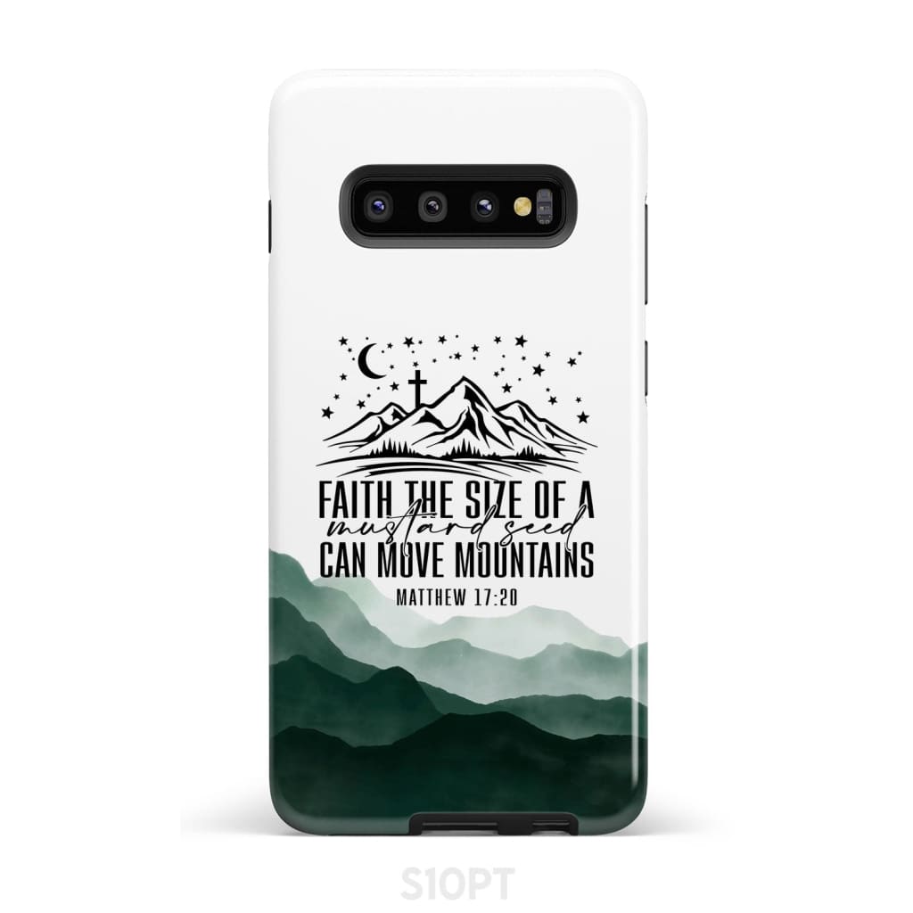 Faith The Size Of A Mustard Seed Can Move Mountains Phone Case - Scripture Phone Cases - Iphone Cases Christian