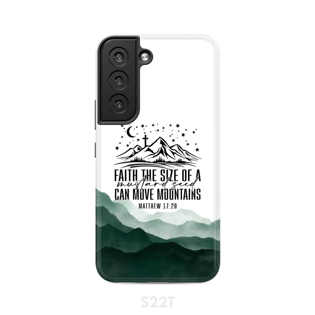 Faith The Size Of A Mustard Seed Can Move Mountains Phone Case - Scripture Phone Cases - Iphone Cases Christian