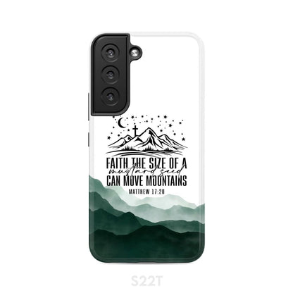 Faith The Size Of A Mustard Seed Can Move Mountains Phone Case - Scripture Phone Cases - Iphone Cases Christian