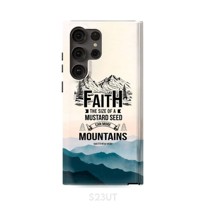 Faith The Size Of A Mustard Seed Phone Case - Bible Verse Phone Cases Samsung