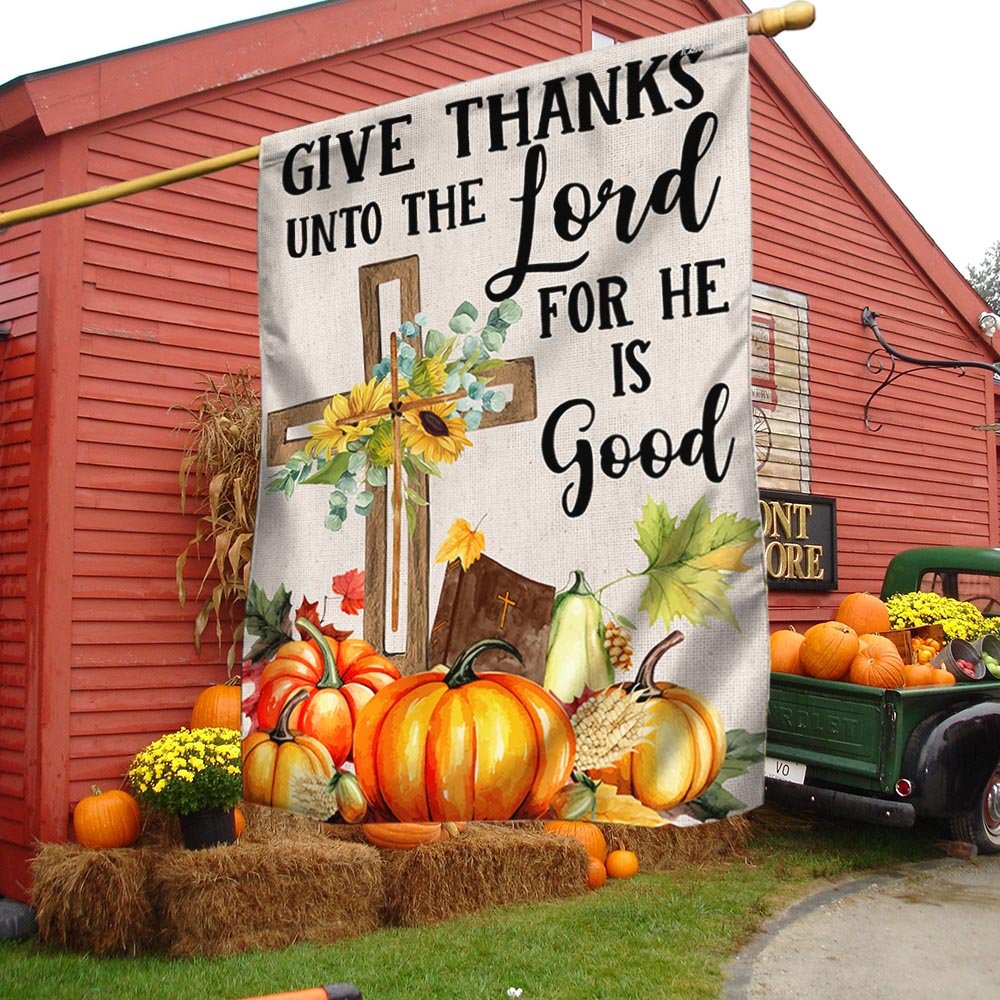 Fall Cross Sunflowers Pumpkins Give Thanks Unto The Lord For He Is Good Flag