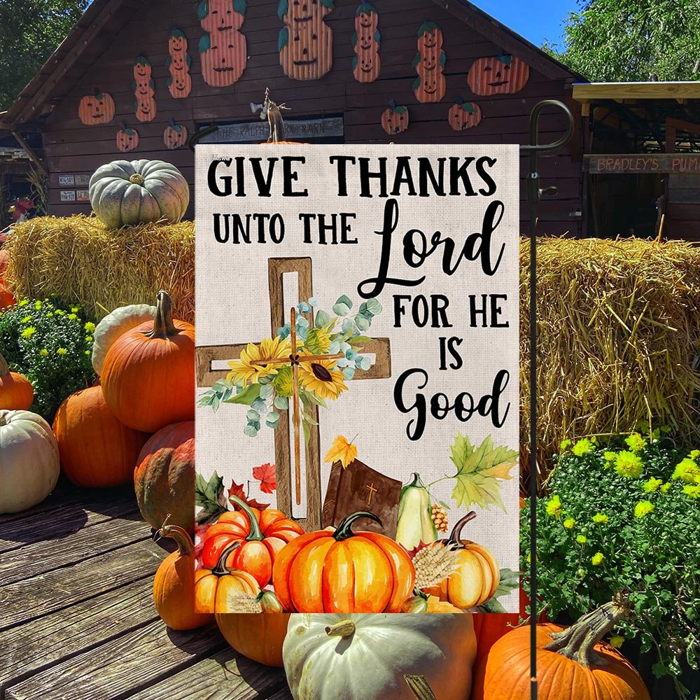 Fall Cross Sunflowers Pumpkins Give Thanks Unto The Lord For He Is Good Flag