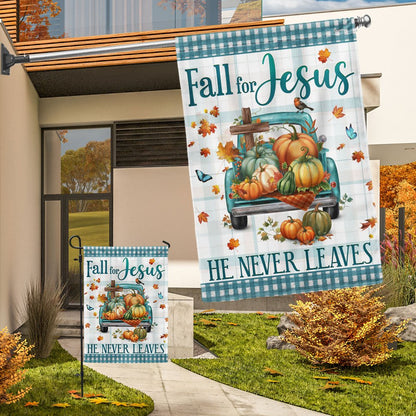 Fall Flag Fall For Jesus He Never Leaves Pumpkins Truck Thanksgiving Halloween Flag