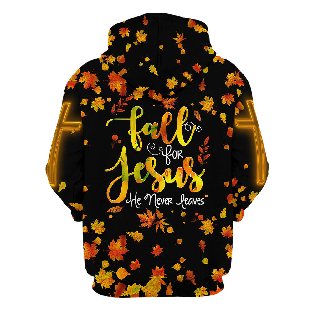 Fall For Jesus He Never Leaves 1 Hoodies - Jesus Hoodie - Men & Women Christian Hoodie - 3D Printed Hoodie