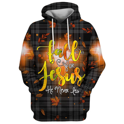 Fall For Jesus He Never Leaves 3D Hoodies - Jesus Hoodie - Men & Women Christian Hoodie - 3D Printed Hoodie