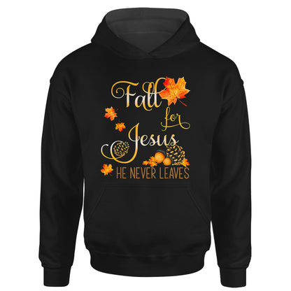 Fall For Jesus He Never Leaves Autumn Christian Prayers Hoodie