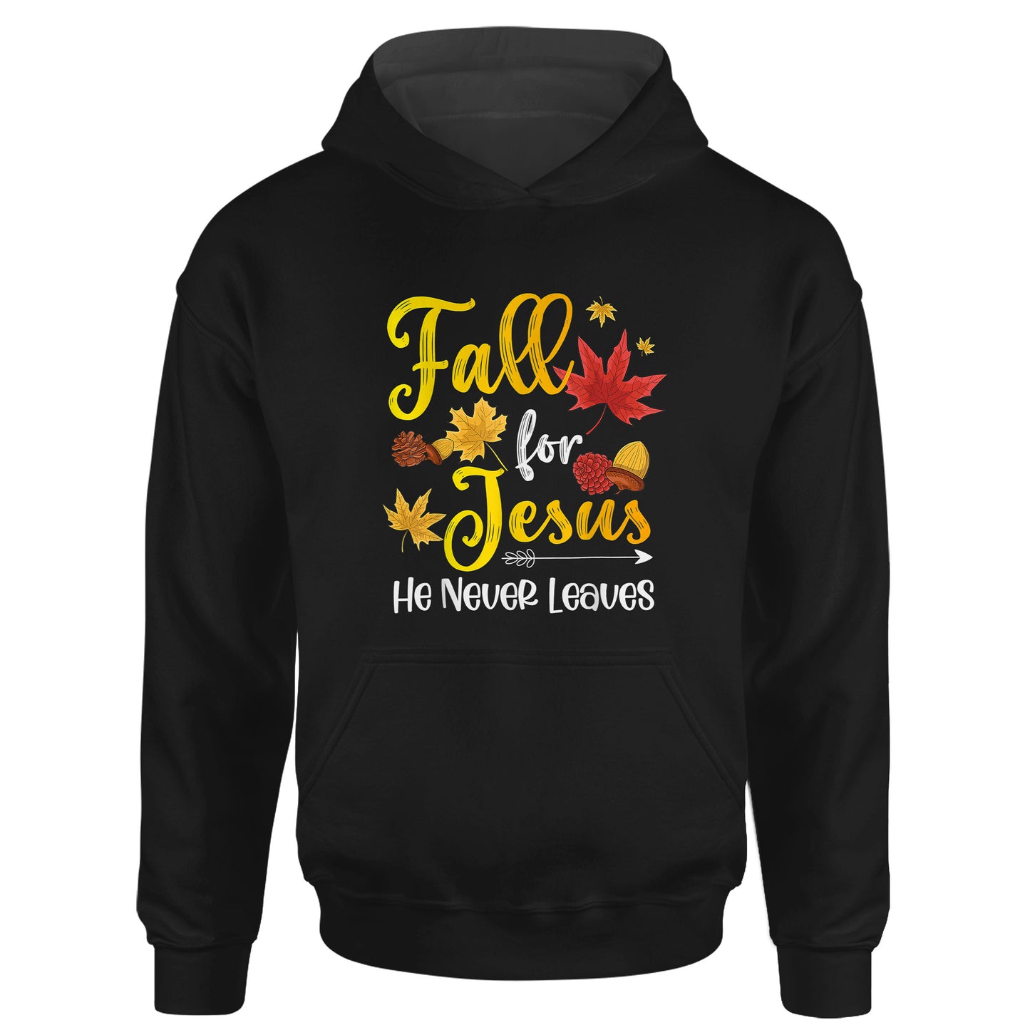 Fall For Jesus He Never Leaves Christian Faith Jesus Lover T-Shirt