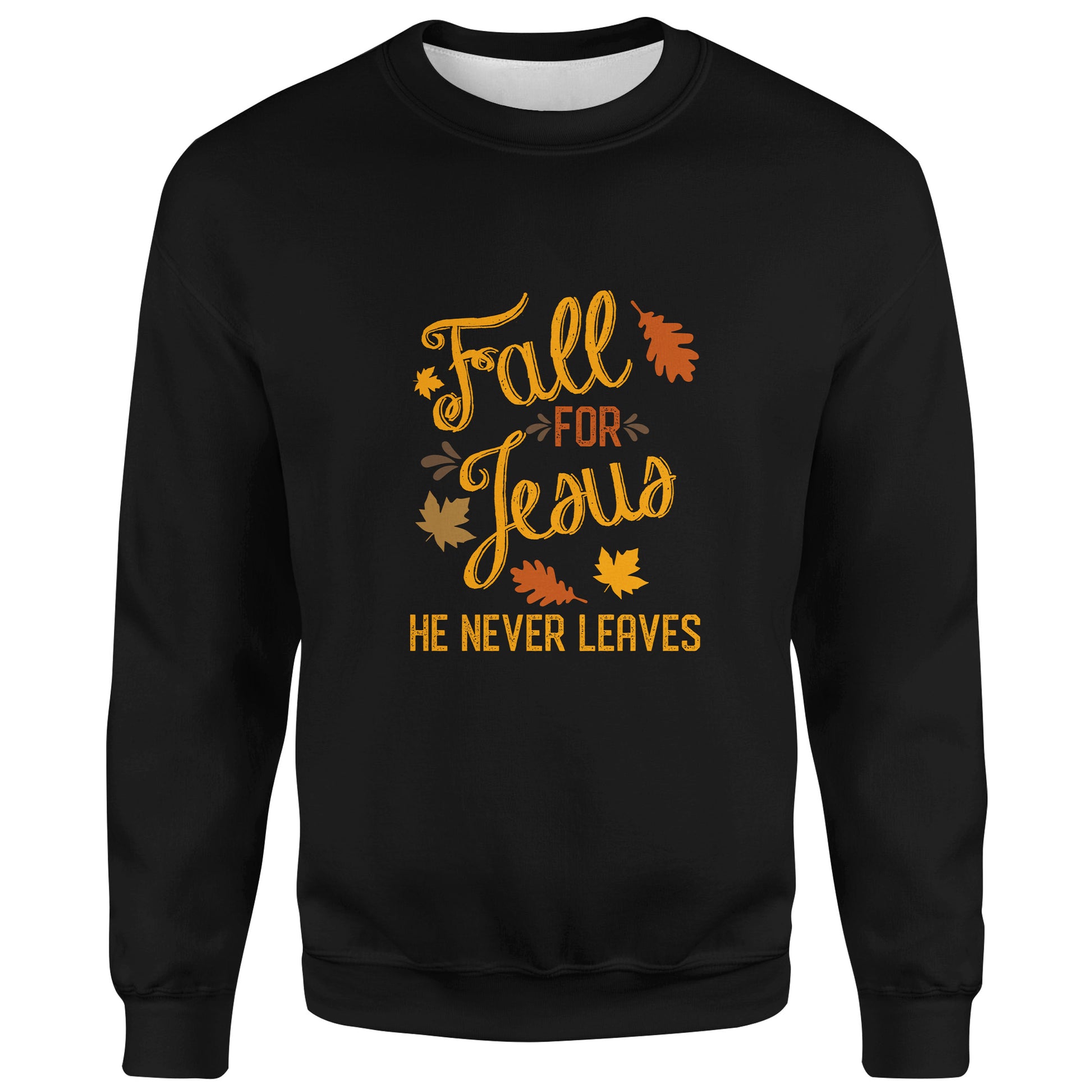 Fall For Jesus He Never Leaves Christian Long Sleeve T-Shirt