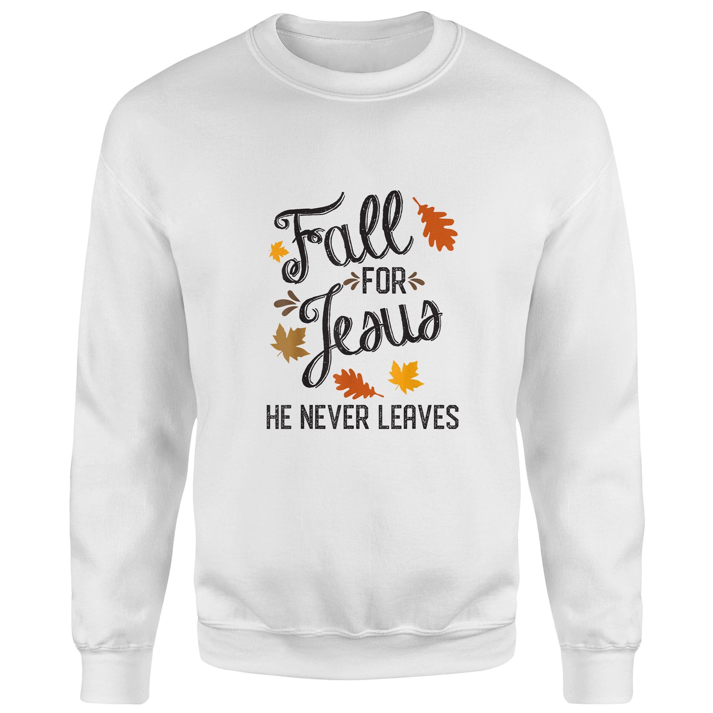 Fall For Jesus He Never Leaves Christian Thanksgiving Unisex T-Shirt