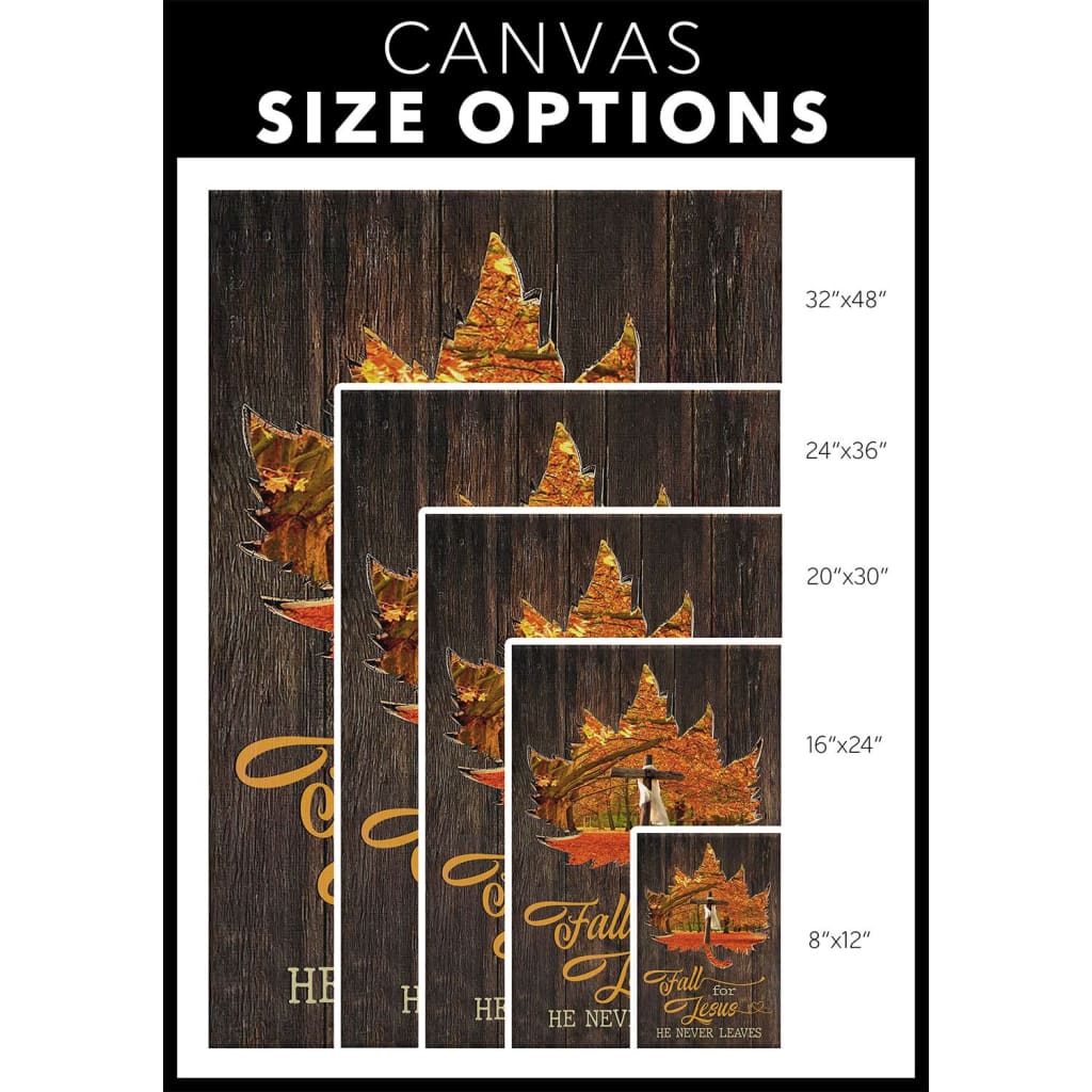 Fall For Jesus He Never Leaves Cross Autumn Leaves Canvas Wall Art - Christian Canvas Prints - Bible Verse Canvas