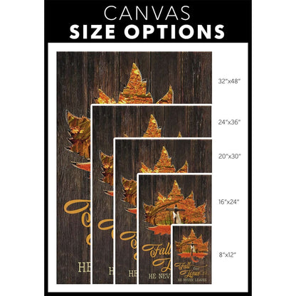 Fall For Jesus He Never Leaves Cross Autumn Leaves Canvas Wall Art - Christian Canvas Prints - Bible Verse Canvas