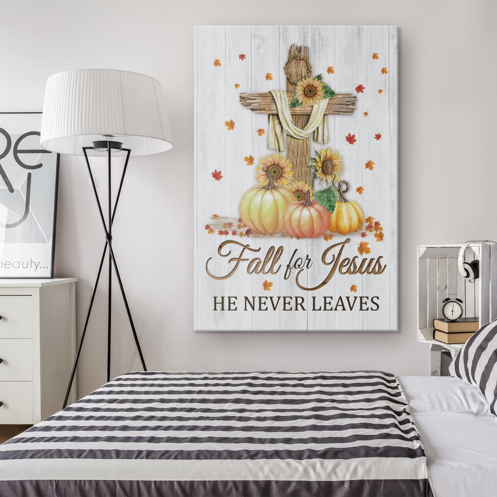 Fall For Jesus He Never Leaves Cross Pumpkin Autumn Canvas Wall Art Christian Canvas Prints - Thanksgiving Gifts