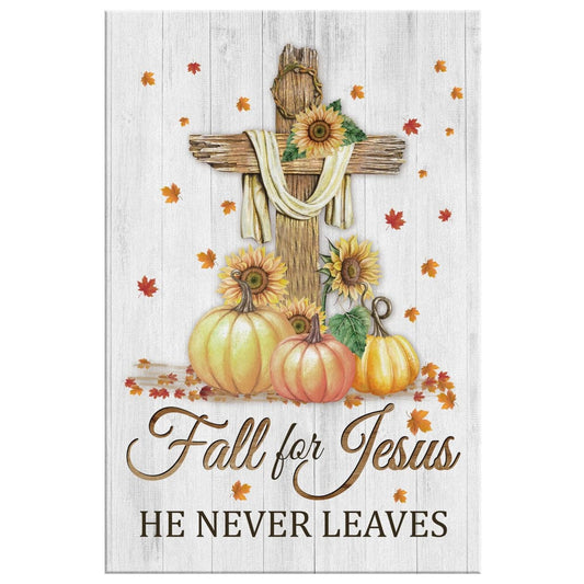 Fall For Jesus He Never Leaves Cross Pumpkin Autumn Canvas Wall Art Christian Canvas Prints - Thanksgiving Gifts
