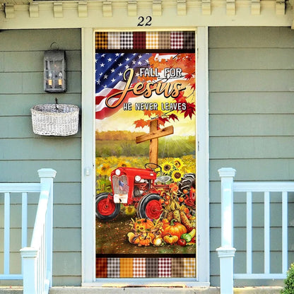 Fall For Jesus He Never Leaves Door Cover - Christian Tractor Door Cover - Religious Door Decorations