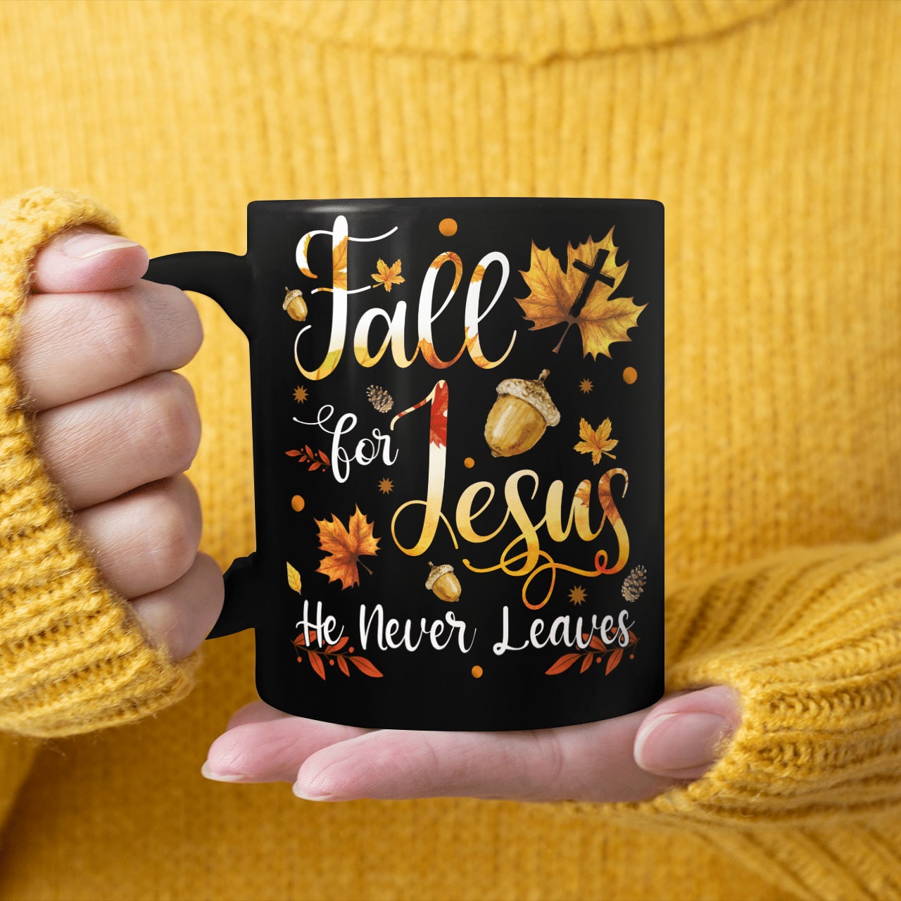 Fall For Jesus He Never Leaves, Fall Leaves, God Mug, Jesus Mug, Faith Mug, Christ Mug