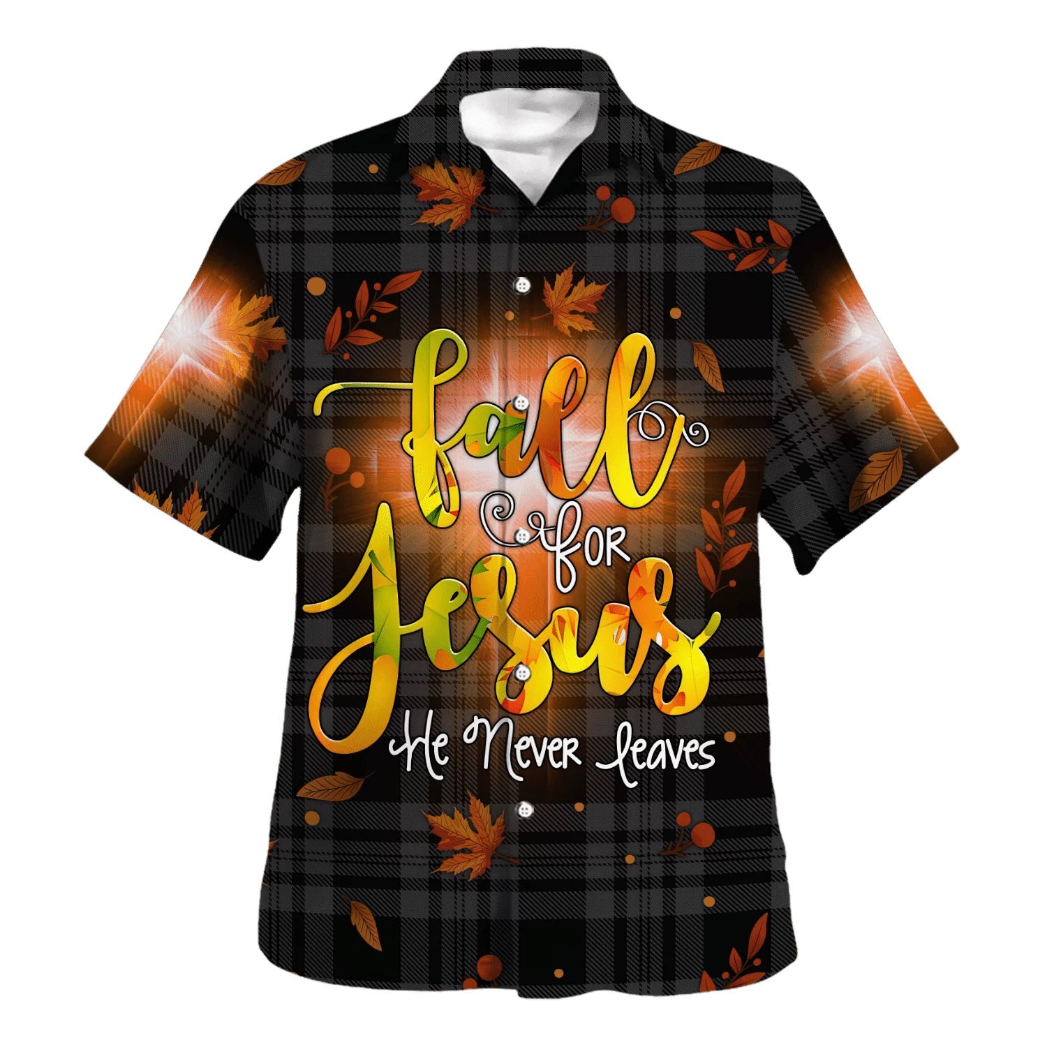 Fall For Jesus He Never Leaves Hawaiian Shirt - Christian Hawaiian Shirt - Religious Hawaiian Shirts