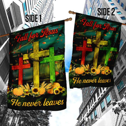 Fall For Jesus He Never Leaves House Flags - Christian Garden Flags - Outdoor Christian Flag