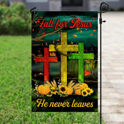 Fall For Jesus He Never Leaves House Flags - Christian Garden Flags - Outdoor Christian Flag