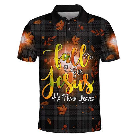 Fall For Jesus He Never Leaves Polo Shirt - Christian Shirts & Shorts