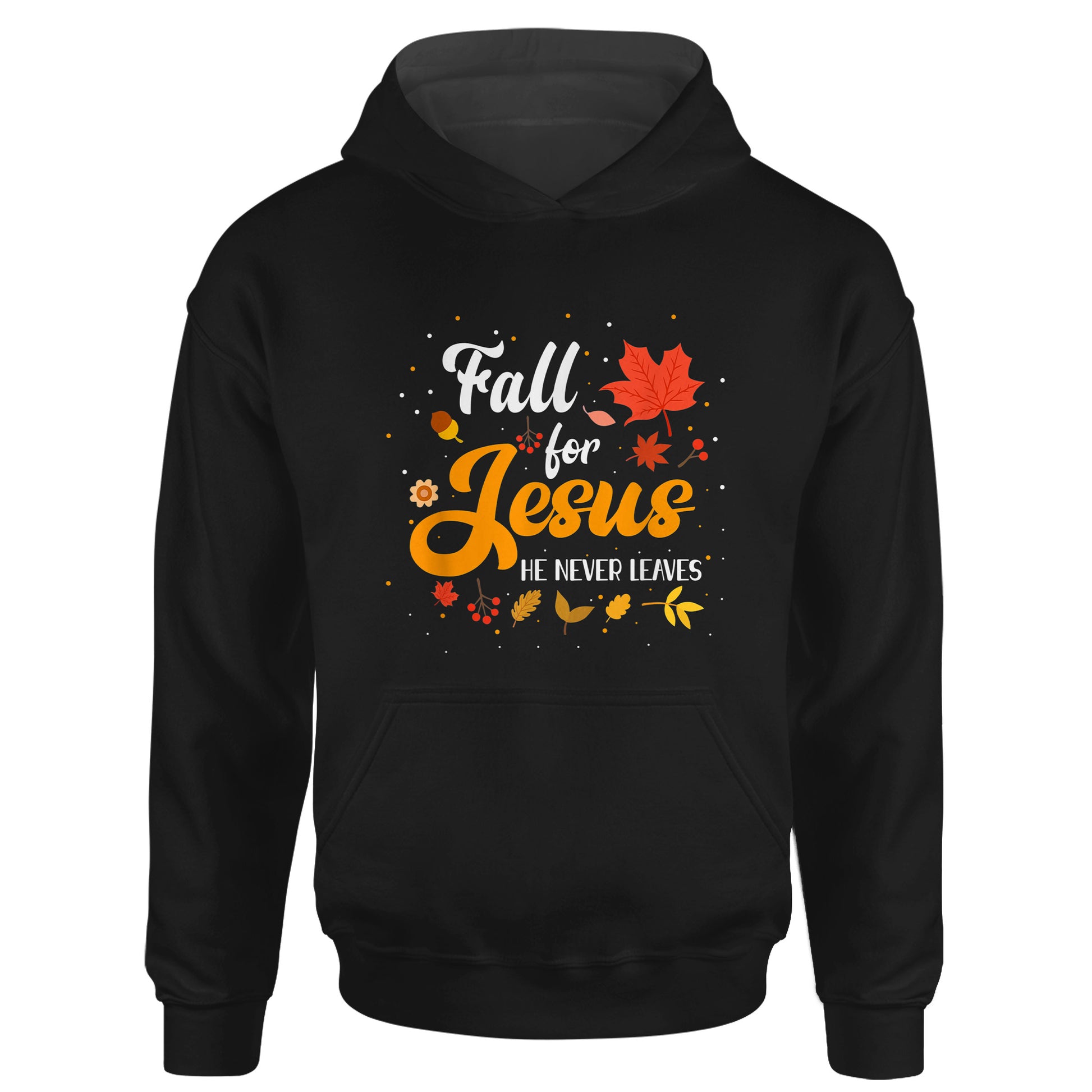 Fall For Jesus He Never Leaves Shirt Christian Faith Lover T-Shirt