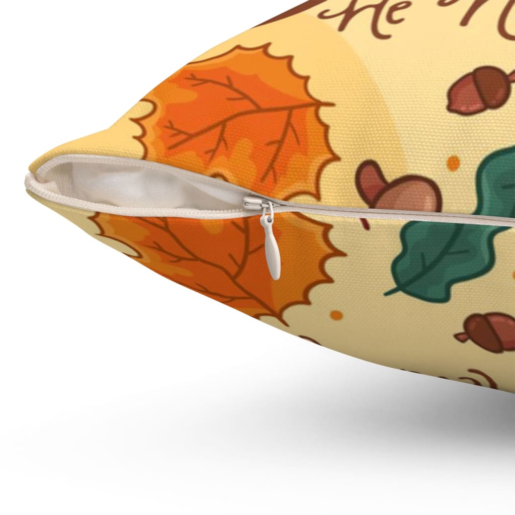 Fall For Jesus He Never Leaves Thanksgiving Pillow