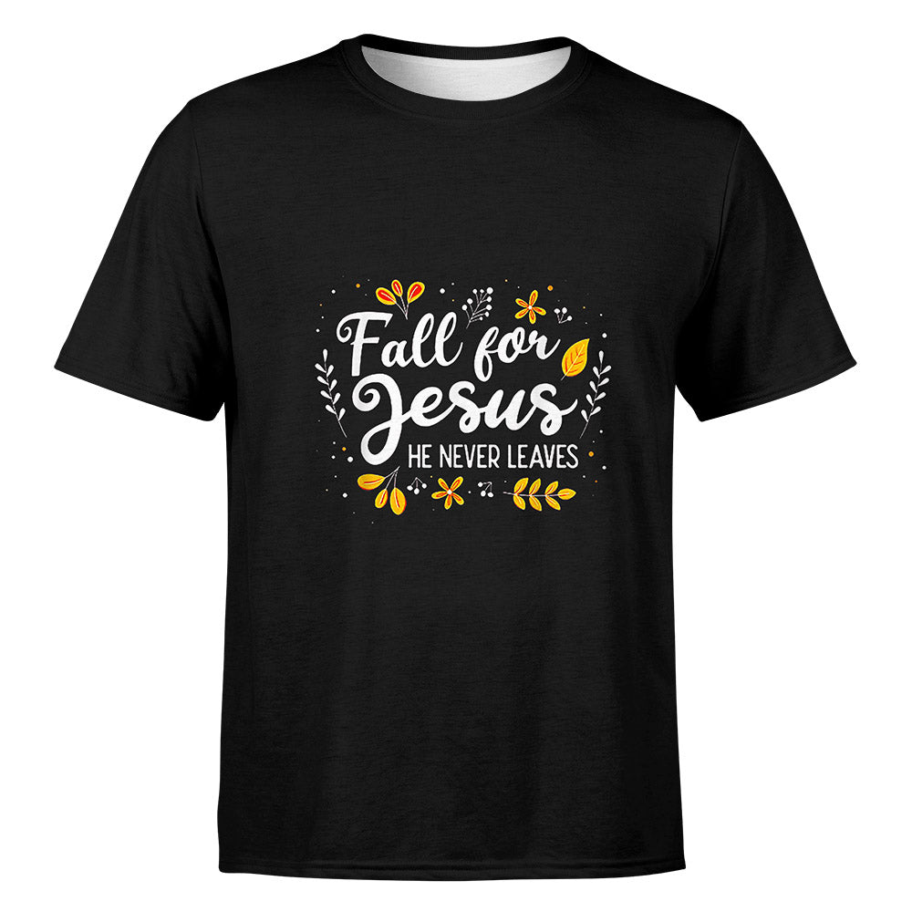 Fall For Jesus He Never Leaves Tshirt Christian Lover Gift T-Shirt