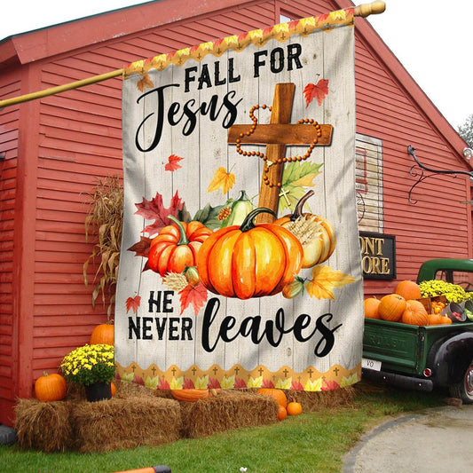 Fall Jesus Cross Flag Fall For Jesus He Never Leaves Thanksgiving Halloween Pumpkins Flag