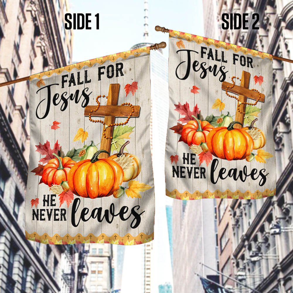 Fall Jesus Cross Flag Fall For Jesus He Never Leaves Thanksgiving Halloween Pumpkins Flag