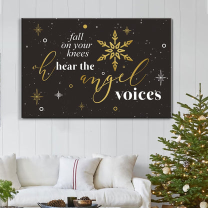 Fall On Your Knees Oh Hear The Angel Voices, Christmas Wall Art Canvas - Religious Wall Decor