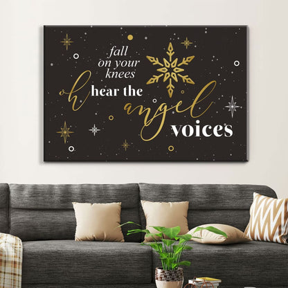 Fall On Your Knees Oh Hear The Angel Voices, Christmas Wall Art Canvas - Religious Wall Decor