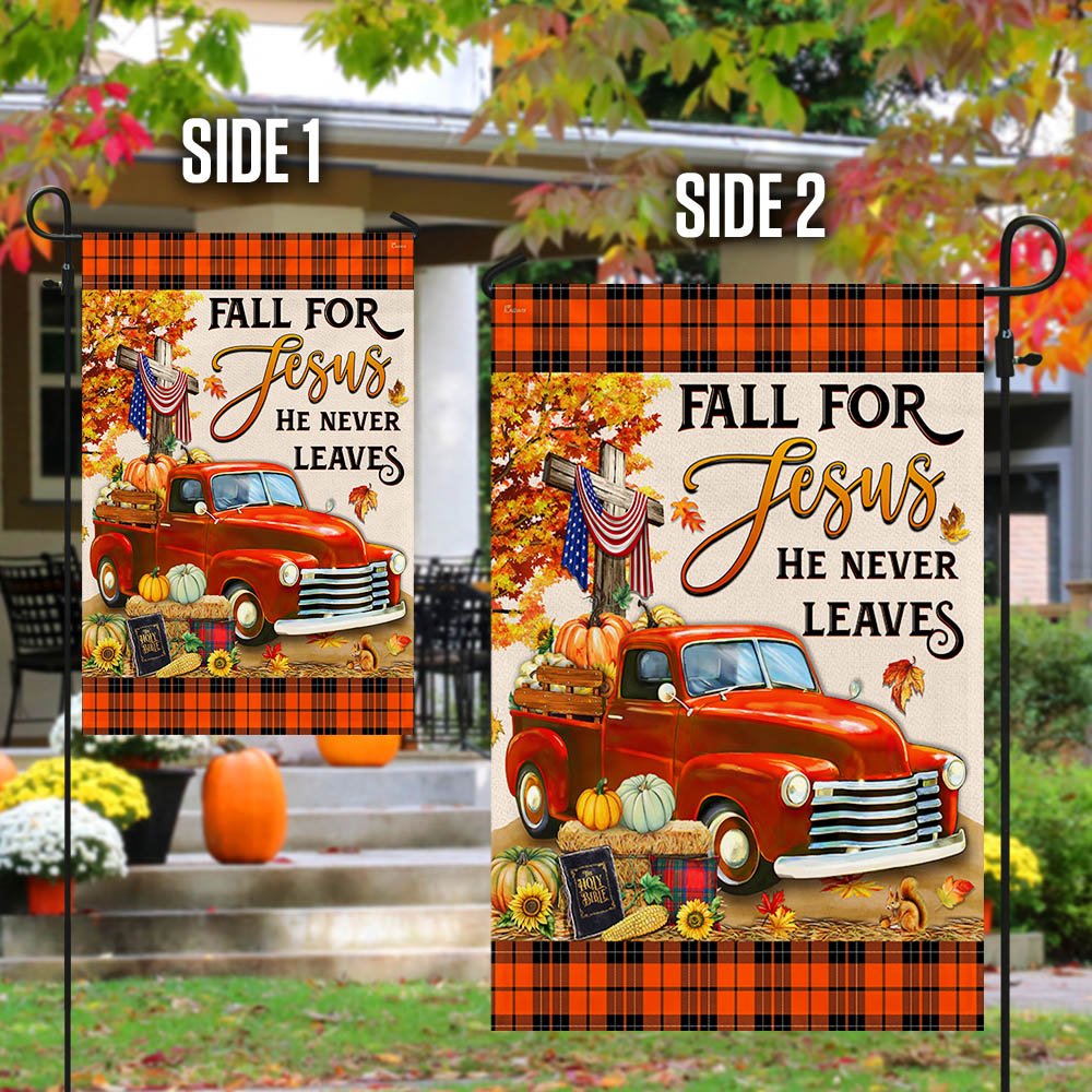 Fall Pumpkins Truck Flag Fall For Jesus He Never Leaves Halloween Thanksgiving Flag