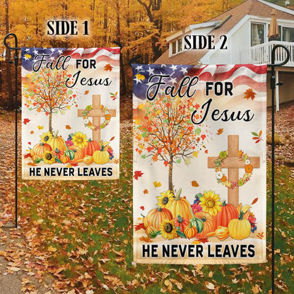 Fall Thanksgiving Flag Fall For Jesus He Never Leaves Flag - Out House Flag
