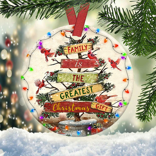Family Christmas Is The Greatest Christmas Ceramic Circle Ornament - Decorative Ornament - Christmas Ornament