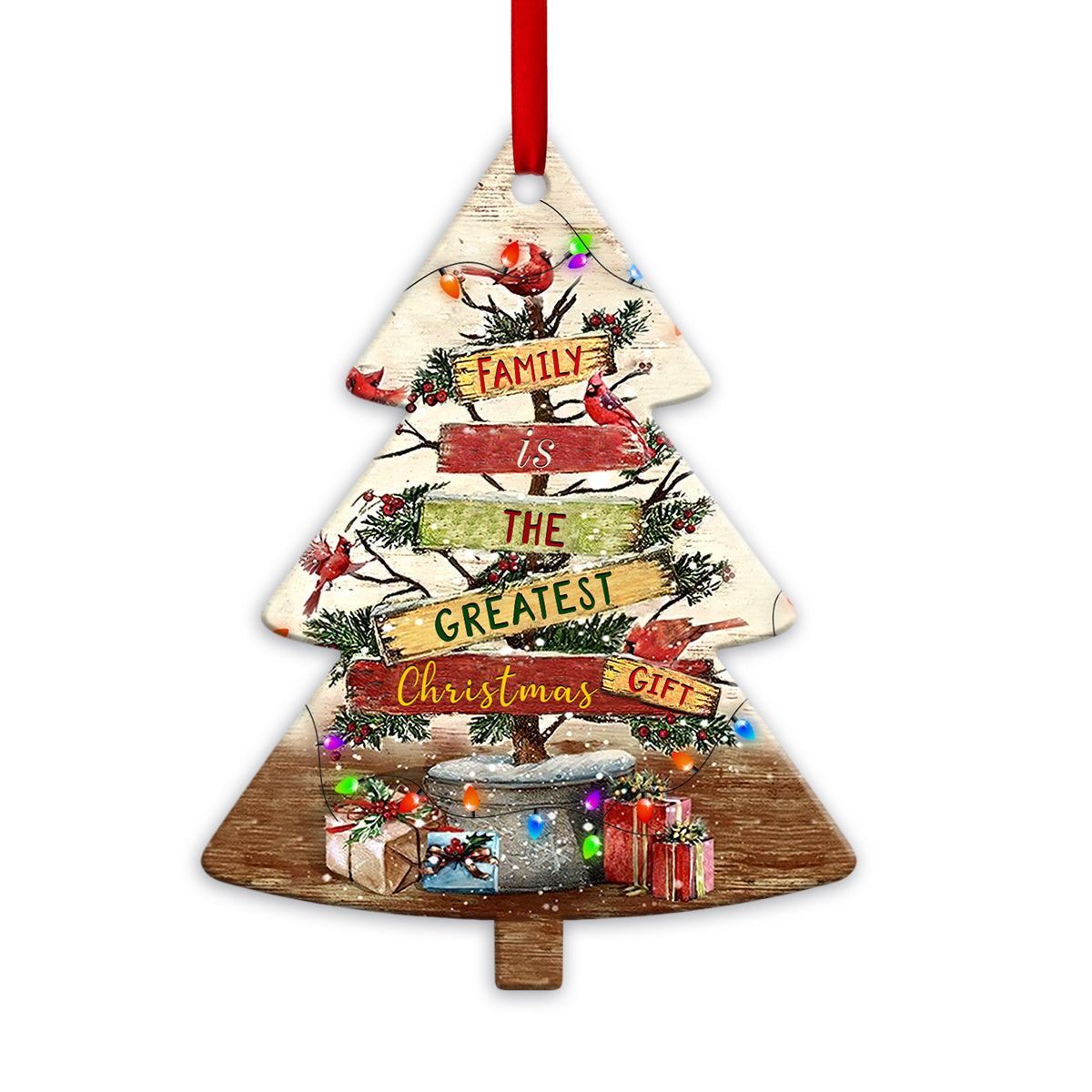 Family Christmas Is The Greatest Christmas Ree Shaped Ornament - Christmas Ornament - Ciaocustom