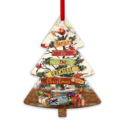 Family Christmas Is The Greatest Christmas Ree Shaped Ornament - Christmas Ornament - Ciaocustom