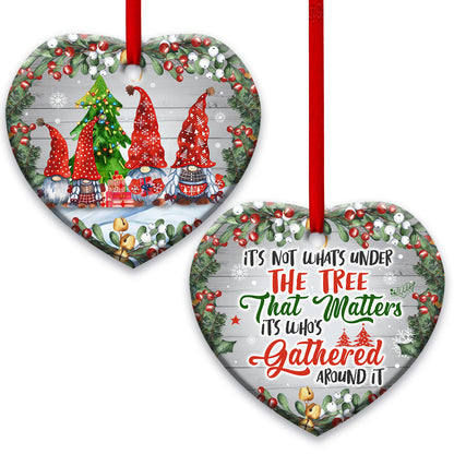 Family Christmas Its Not What Under The Tree Its Whos Gathered Around It Heart Ornament - Christmas Ornament - Ciaocustom