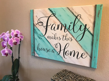 Family Makes This House A Home Canvas Wall Art - Christian Wall Decor - Religious Gift