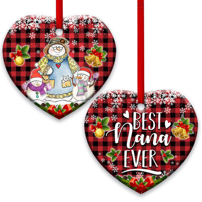 Family Snowman Gift For Grandma Our Nana Is The Best Nana Ever Heart Ceramic Ornament - Christmas Ornament - Christmas Gift