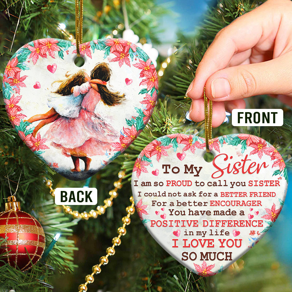 Family To My Sister Heart Ceramic Ornament - Christmas Ornament - Christmas Gift
