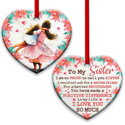 Family To My Sister Heart Ceramic Ornament - Christmas Ornament - Christmas Gift
