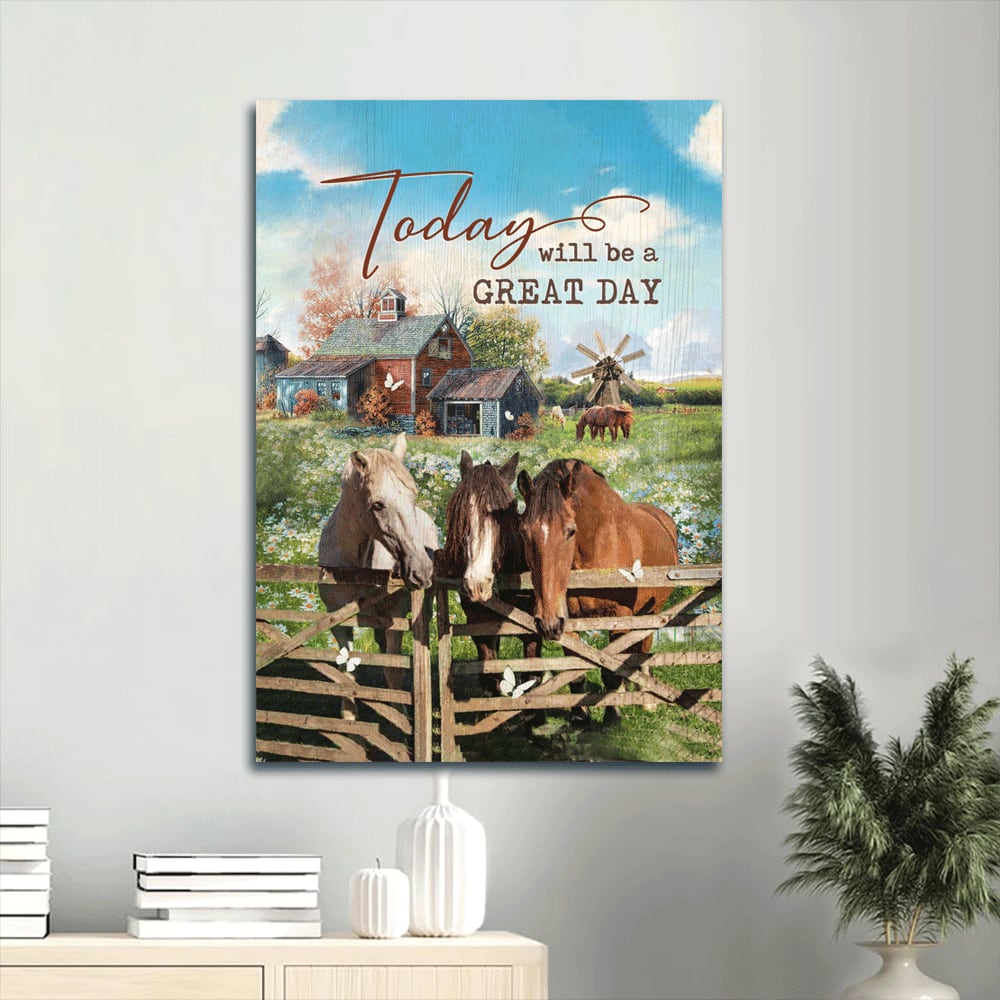 Farm Countryside Garden House Horse Painting Today Will Be A Great Day Canvas Wall Art - Christian Gift