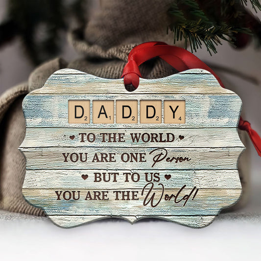 Father Gift To Us You Are The World Ornament - Christmas Ornament - Ciaocustom
