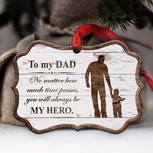 Father Gift You Will Always Be My Hero Ornament - Christmas Ornament - Ciaocustom