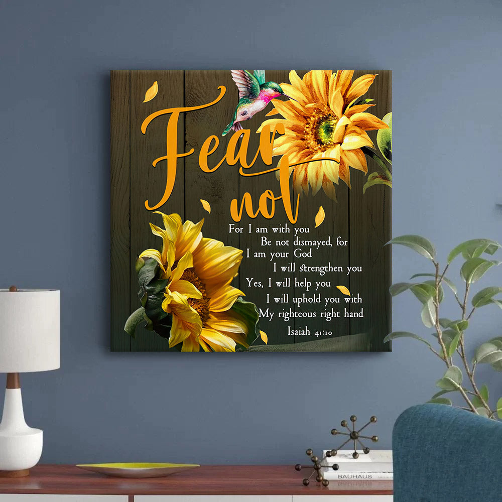 Fear Not For I Am With You Isaiah 4110 Bible Verse Wall Art Canvas