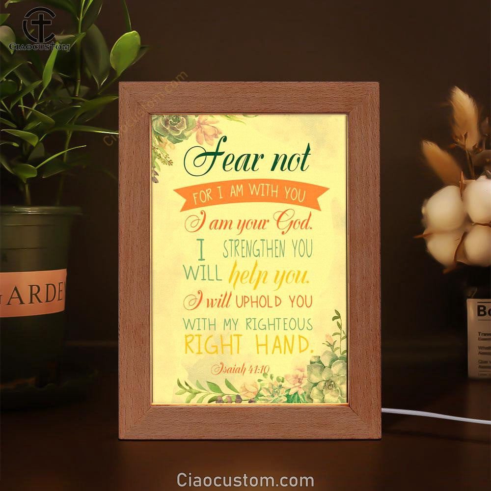 Fear Not For I Am With You Isaiah 4110 Bible Verse Wooden Lamp Art - Bible Verse Wooden Lamp - Scripture Night Light