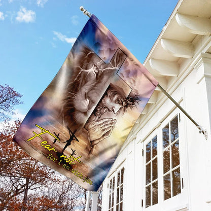 Fear Not For I Am With You Jesus Christian Lion Flag - Outdoor Christian House Flag - Christian Garden Flags